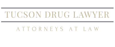 Tucson Drug Lawyer